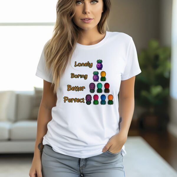 Swinger Lifestyle Shirt. Lonely? Boring? Better? Nah. Be Perfect. A Pineapple Vibe Tee for Your Spicy Side. Solo to Swinging Own Your Stage.